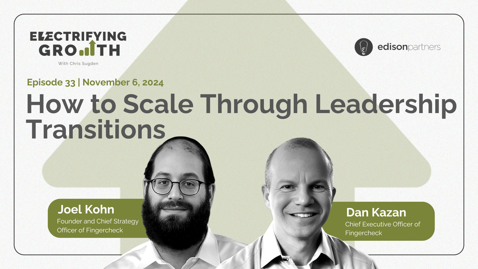 Electrifying Growth Episode 33: How to Scale Through Leadership Transitions