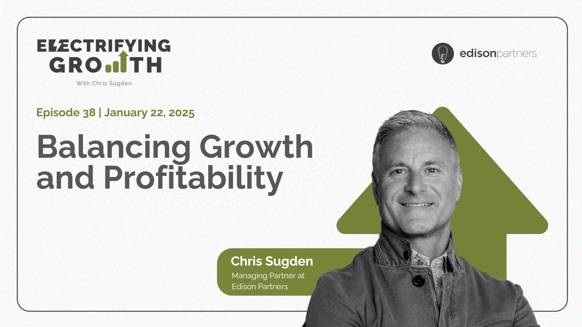 Electrifying Growth Episode 38: Balancing Growth and Profitability
