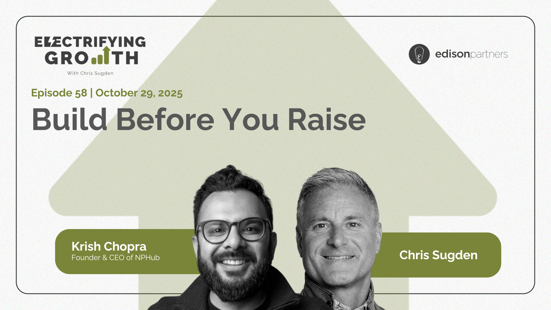 Electrifying Growth Episode 58: Build Before You Raise