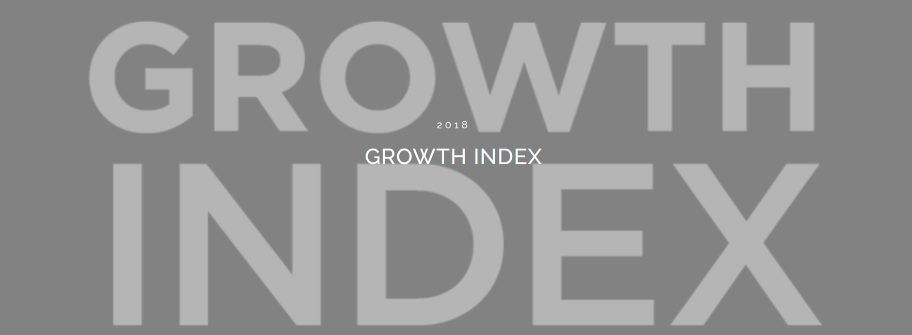 Are you a Fast Grower? Introducing Our 2018 Growth Index