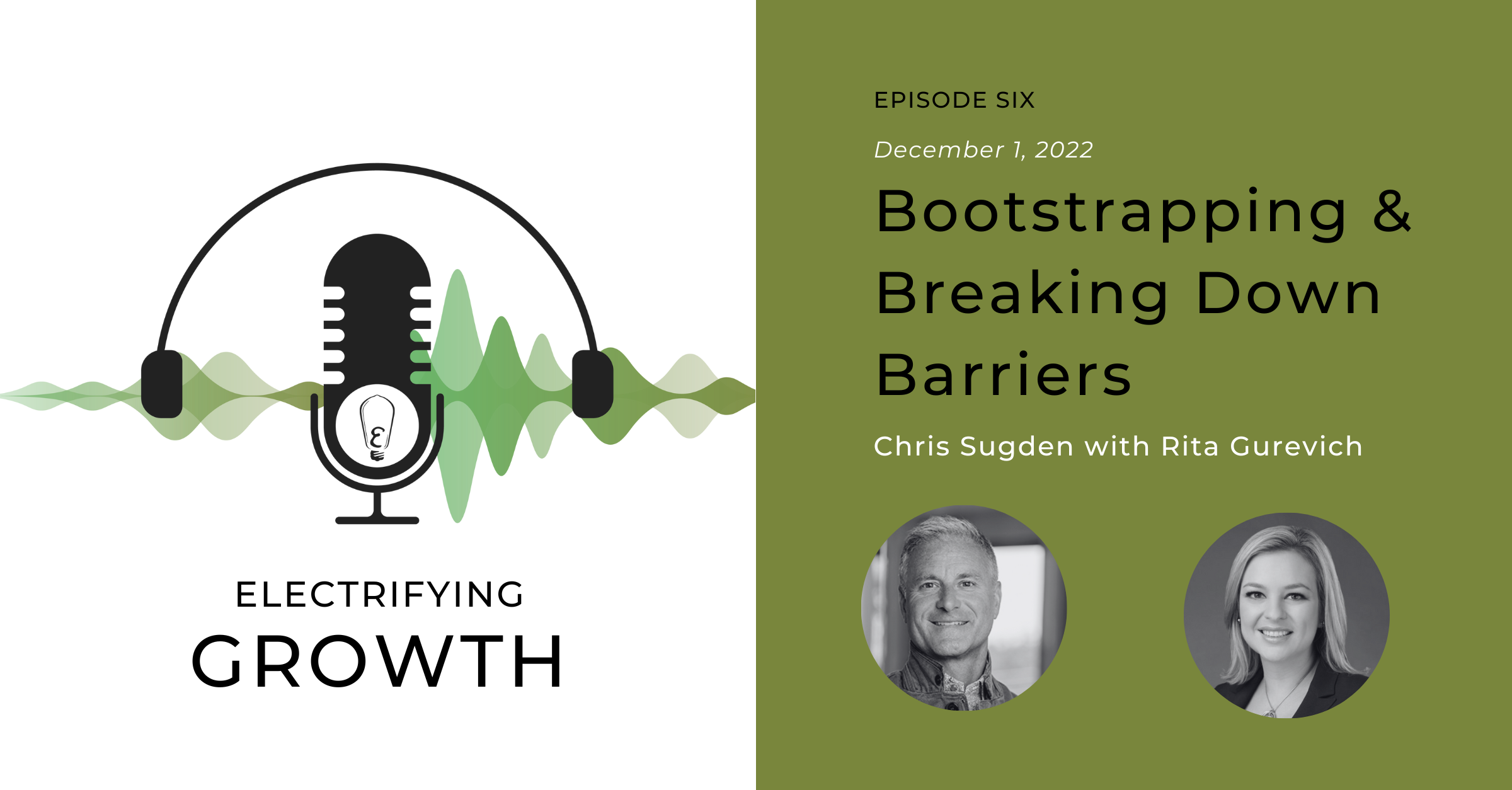 Electrifying Growth Episode 6: Bootstrapping and Breaking Down Barriers with Rita Gurevich