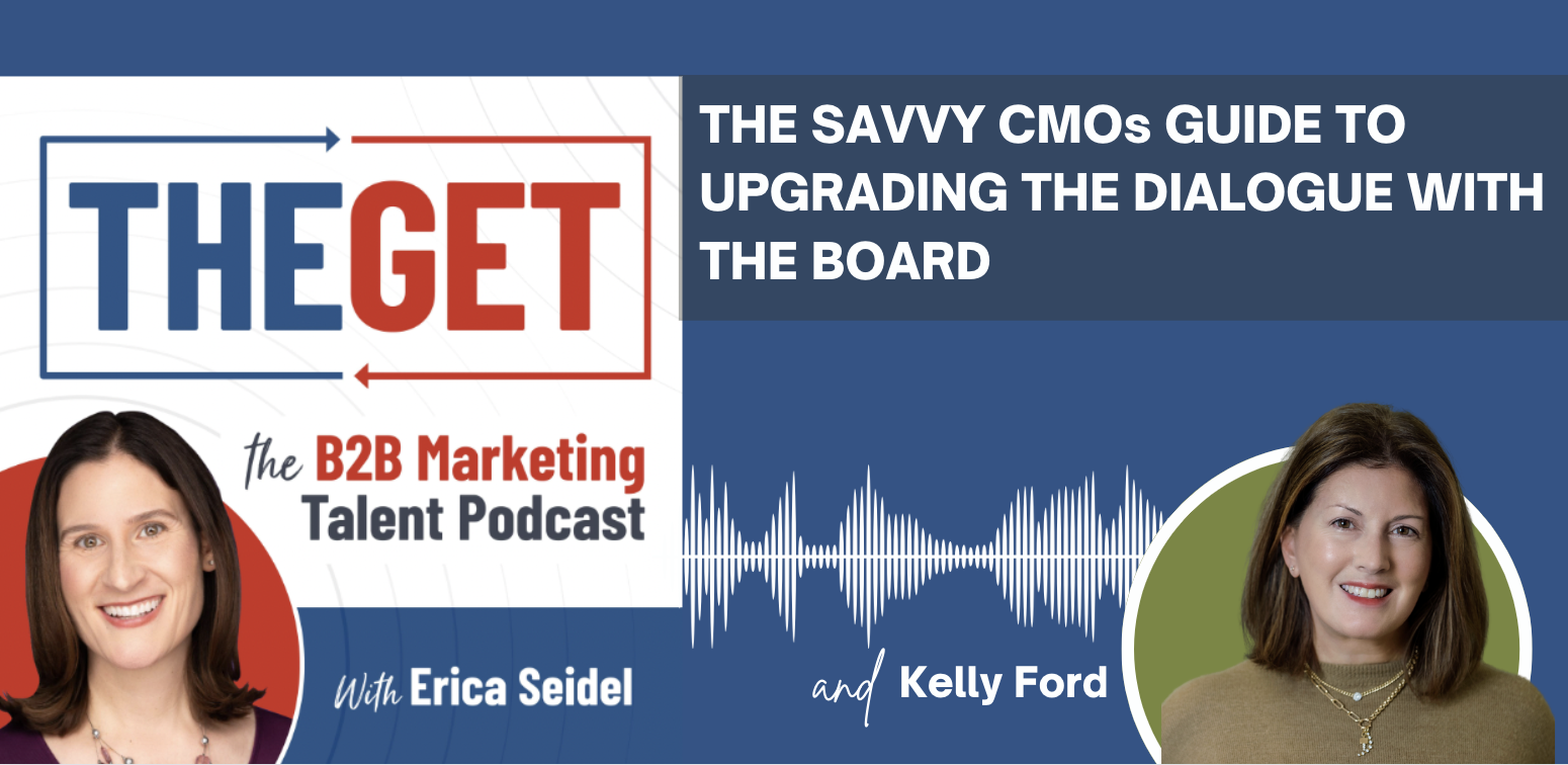 The Get Podcast: Upgrading the CMO's Dialogue with the Board