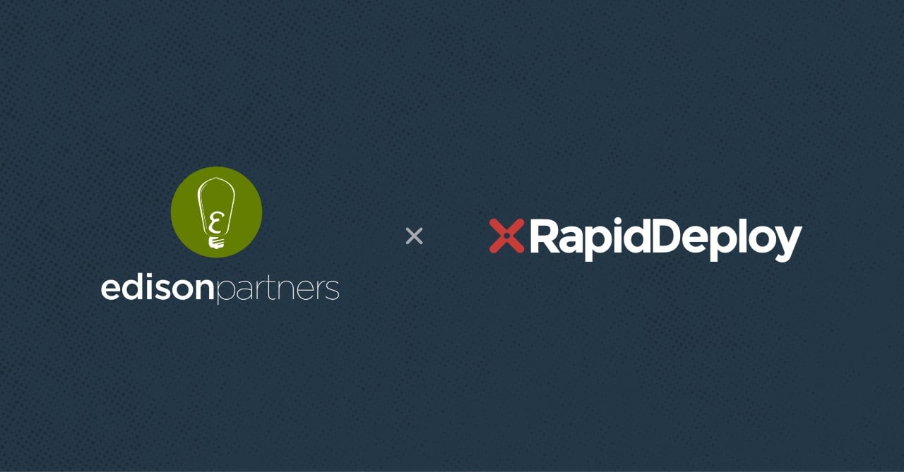RapidDeploy: Why We Invested